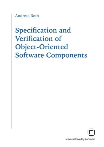 Specification and verification of object oriented software components