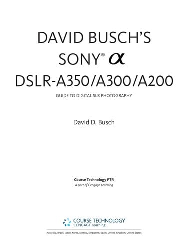 David Busch's Sony [Alpha] DSLR-A350/A300/A200