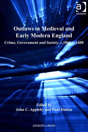 Outlaws in medieval and early modern England