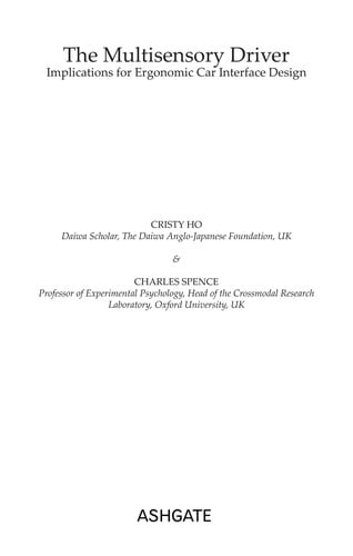 The multisensory driver