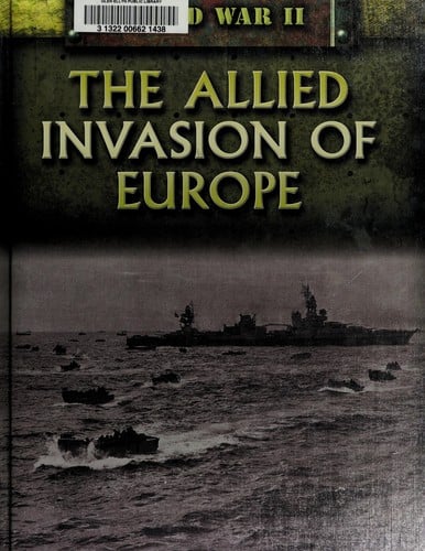 The Allied invasion of Europe