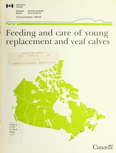 Feeding and care of young replacement and veal calves