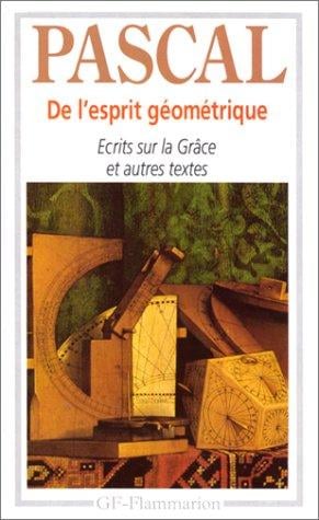 De l'esprit géométrique. Entretien avec M. de Sacy, Ecrits
