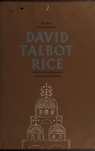 Studies in memory of David Talbot Rice
