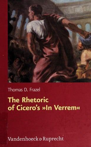 The rhetoric of Ciceros "In Verrem"