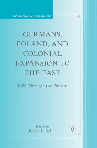 Germans, Poland, and colonial expansion to the east