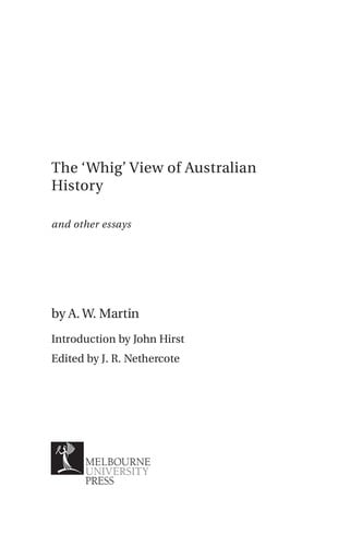 The "Whig" view of Australian history and other essays