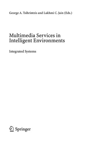 Multimedia services in intelligent environments