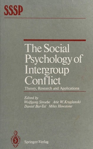 The Social psychology of intergroup conflict