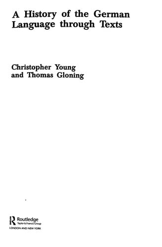 HISTORY OF THE GERMAN LANGUAGE THROUGH TEXTS