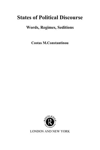 STATES OF POLITICAL DISCOURSE: WORDS, REGIMES, SEDITIONS