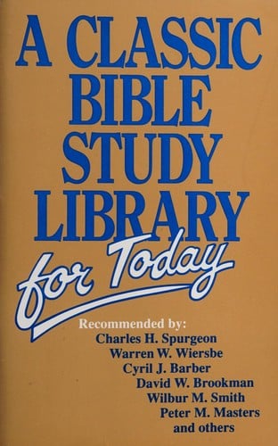 A Classic Bible study library for today