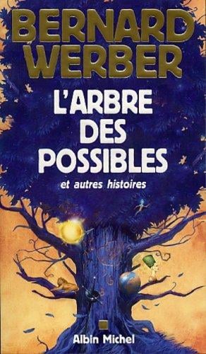 L' arbre des possibles et autres histoires