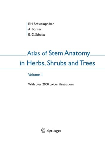 Atlas of Stem Anatomy in Herbs, Shrubs and Trees