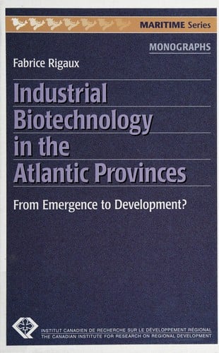 Industrial biotechnology in the Atlantic Provinces
