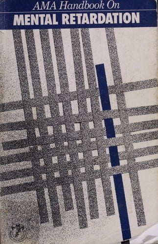 AMA handbook on mental retardation