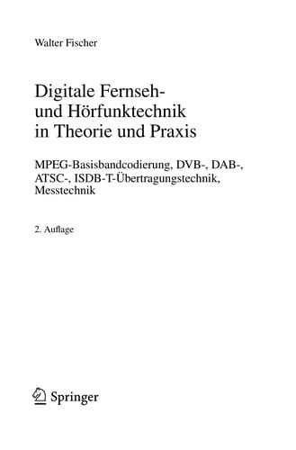 Digitale Fernseh- und Ho rfunktechnik in Theorie und Praxis