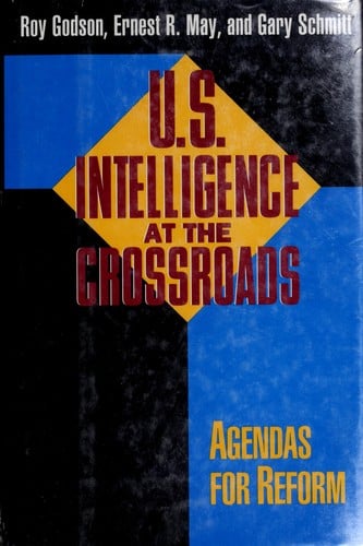 U.S. Intelligence at the Crossroads