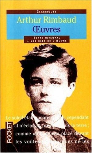 Arthur Rimbaud, Texte Integral, Oeuvres Poetiques