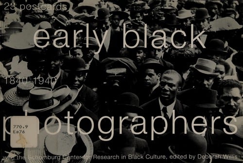 Early black photographers, 1840-1940