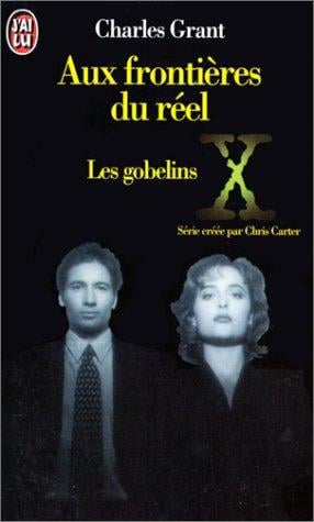 Aux frontières du réel. 1, Les gobelins