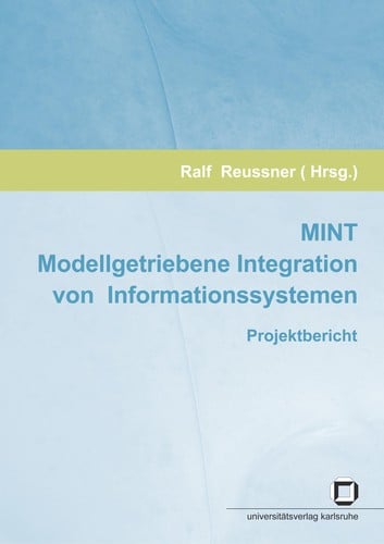 MINT - modellgetriebene Integration von Informationssystemen