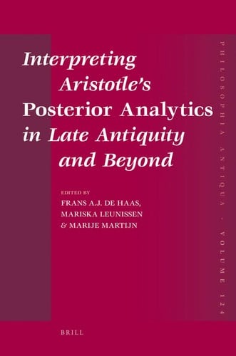 Interpreting Aristotle's Posterior analytics in late antiquity and beyond