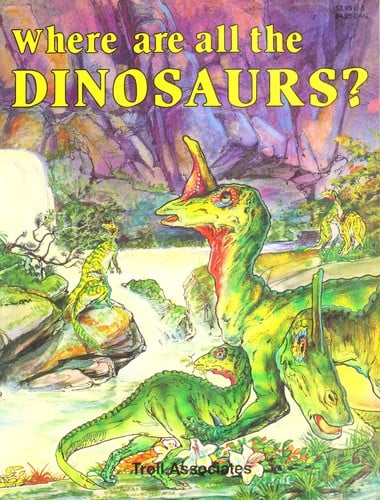 Where are all the dinosaurs?