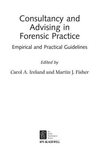 Consultancy and advising in forensic practice