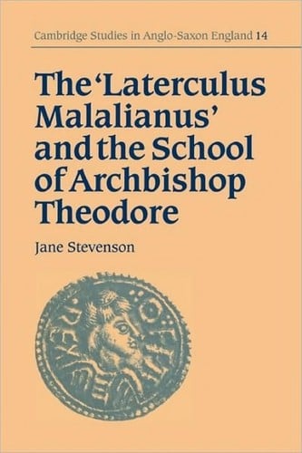 The 'Laterculus Malalianus' and the school of Archbishop Theodore