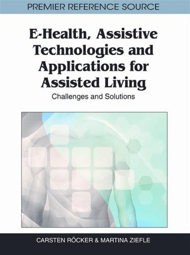 E-health, assistive technologies and applications for assisted living