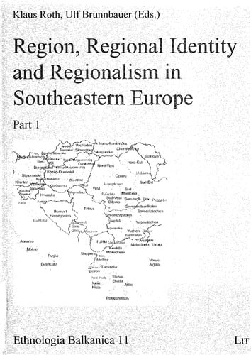 Region, regional identity and regionalism in Southeastern Europe