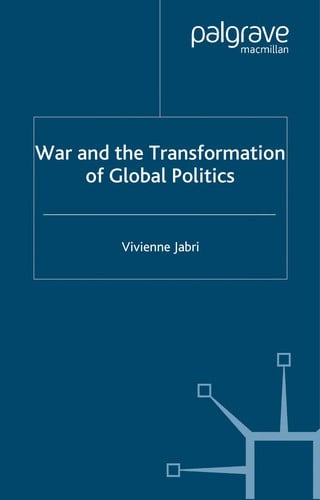 WAR AND THE TRANSFORMATION OF GLOBAL POLITICS