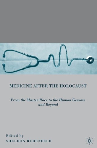 Medicine after the Holocaust
