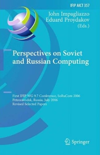 Perspectives on Soviet and Russian Computing
