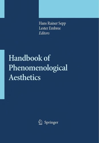 Handbook of phenomenological aesthetics