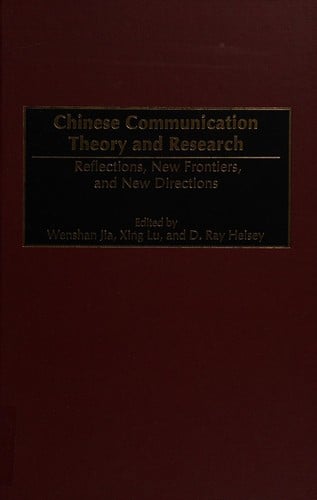 Chinese communication theory and research