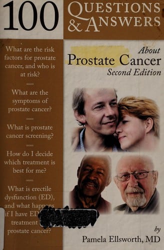 100 Questions & Answers About Prostate Cancer (100 Questions & Answers about . . .)