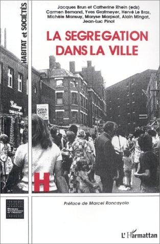La segrégation dans la ville