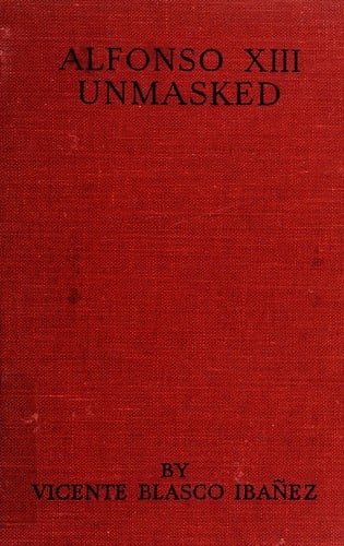 Alfonso XIII unmasked