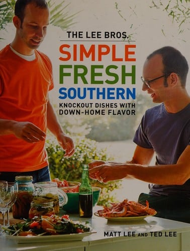 The Lee Bros. simple fresh southern