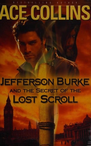 Jefferson Burke and the secret of the lost scroll