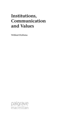 Institutions, communication and values