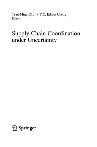 Supply Chain Coordination under Uncertainty
