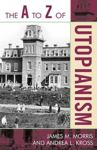 The A to Z of utopianism