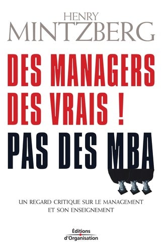 Des managers, des vrais! Pas des MBA