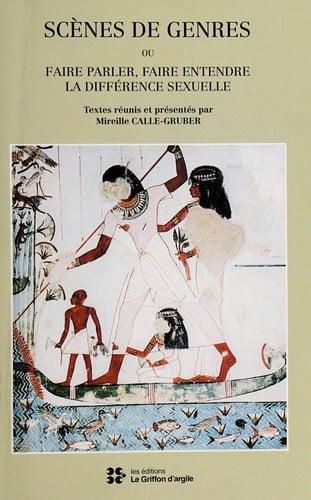 Scènes de genres, ou, Faire parler, faire entendre la différence sexuelle