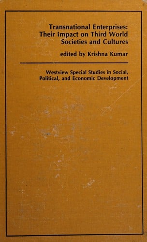 Transnational enterprises, their impact on Third World societies and cultures