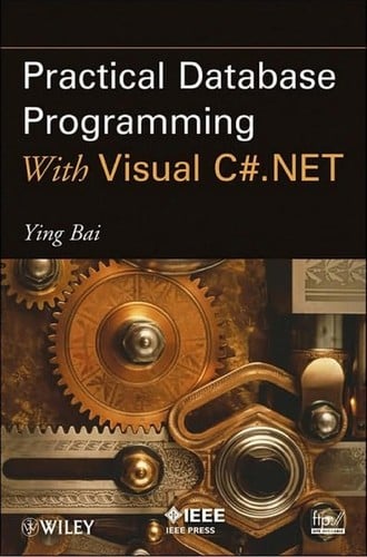 Practical database programming with Visual C♯.NET