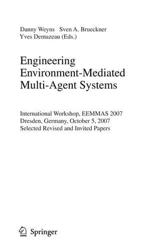 Engineering Environment-Mediated Multi-Agent Systems